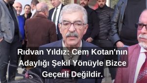 Rıdvan Yıldız: Cem Kotan’nın Adaylığı Şekil Yönüyle Bizce Geçerli Değildir